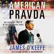 American Pravda by  James O'Keefe audiobook