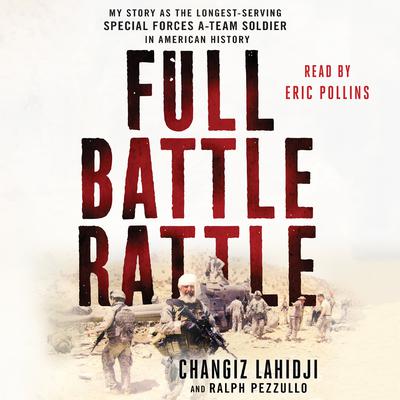 Full Battle Rattle by Changiz Lahidji audiobook