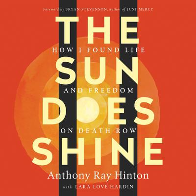 The Sun Does Shine by Anthony Ray Hinton audiobook