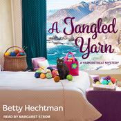 A Tangled Yarn by  Betty Hechtman audiobook