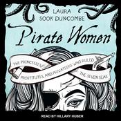 Pirate Women by  Laura Sook Duncombe audiobook