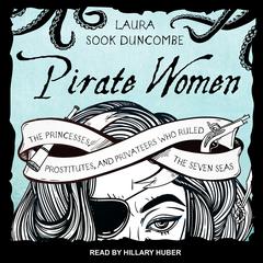 Pirate Women by Laura Sook Duncombe audiobook