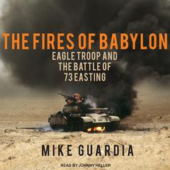 The Fires of Babylon by Mike Guardia audiobook