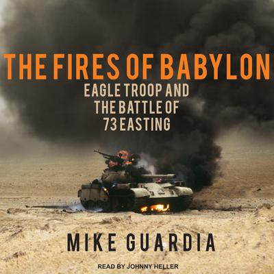 The Fires of Babylon by Mike Guardia audiobook