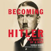 Becoming Hitler by  Thomas Weber audiobook