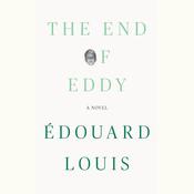 The End of Eddy by  Édouard Louis audiobook