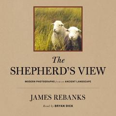The Shepherd's View by James Rebanks audiobook