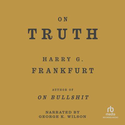 On Truth by Harry G. Frankfurt audiobook