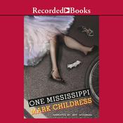 One Mississippi by  Mark Childress audiobook