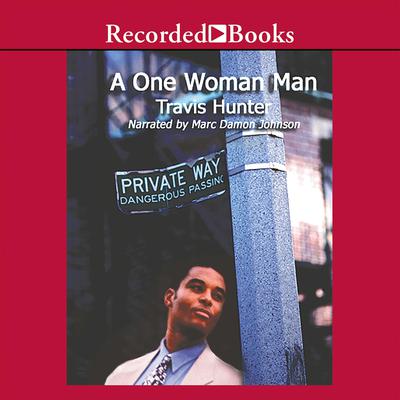 A One Woman Man by Travis Hunter audiobook
