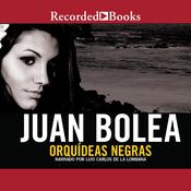 Orquideas negras (Black Orchids) by  Juan Bolea audiobook