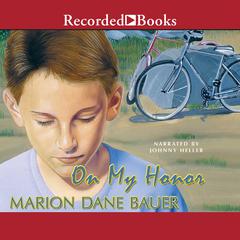 On My Honor by Marion Dane Bauer audiobook
