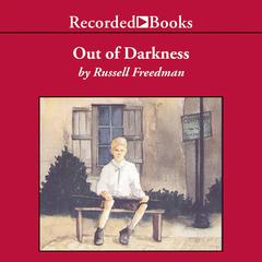 Out of Darkness by Russell Freedman audiobook