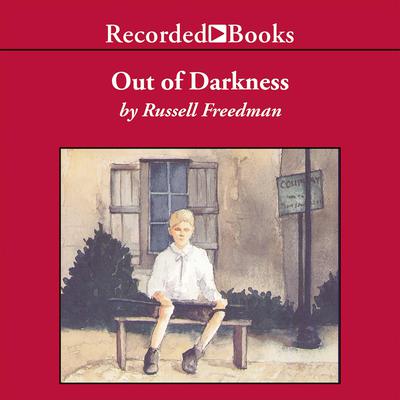 Out of Darkness by Russell Freedman audiobook