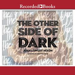 The Other Side of Dark by Joan Lowery Nixon audiobook