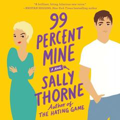 99 Percent Mine by Sally Thorne audiobook