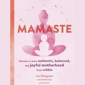 Mamaste by  Lori Bregman audiobook