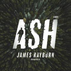 Ash by James Rayburn audiobook