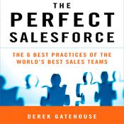 The Perfect SalesForce by  Derek Gatehouse audiobook
