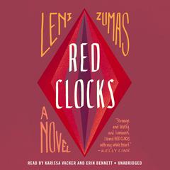 Red Clocks by Leni Zumas audiobook