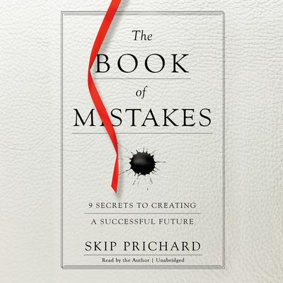 The Book of Mistakes by Skip Prichard audiobook
