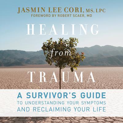 Healing from Trauma by Jasmin Lee Cori audiobook