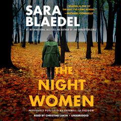 The Night Women (previously published as Farewell to Freedom) by Sara Blædel audiobook