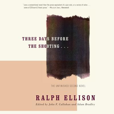 Three Days Before the Shooting . . . by Ralph Ellison audiobook
