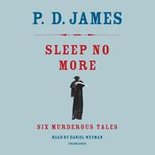 Sleep No More by  P. D. James audiobook