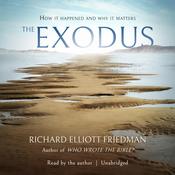 The Exodus by  Richard Elliott Friedman audiobook
