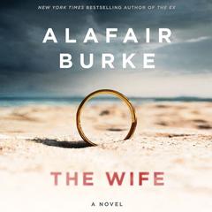 The Wife by Alafair Burke audiobook