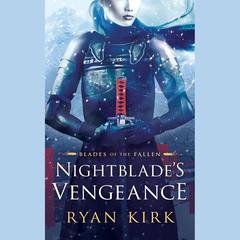 Nightblade's Vengeance by Ryan Kirk audiobook