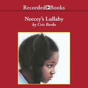 Neecey's Lullaby by  Cris Burks audiobook