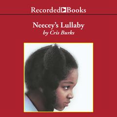Neecey's Lullaby by Cris Burks audiobook