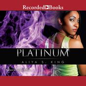 Platinum by  Aliya S. King audiobook