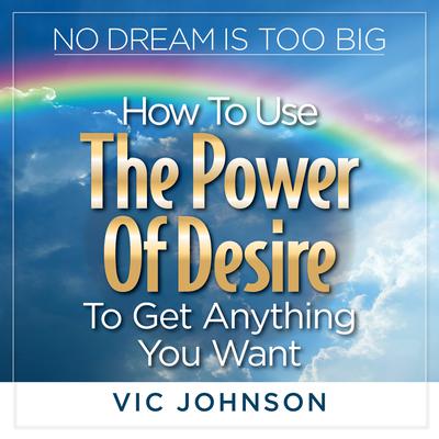No Dream is Too Big by Vic Johnson audiobook
