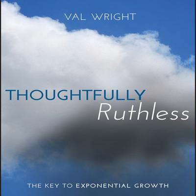 Thoughtfully Ruthless by Val Wright audiobook