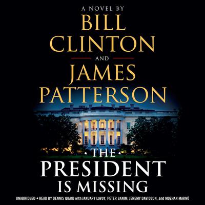 The President Is Missing by Bill Clinton audiobook