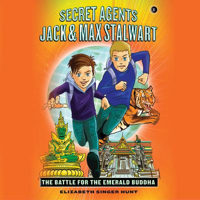 Secret Agents Jack and Max Stalwart by Elizabeth Singer Hunt audiobook