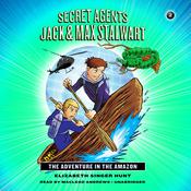 Secret Agents Jack and Max Stalwart by  Elizabeth Singer Hunt audiobook