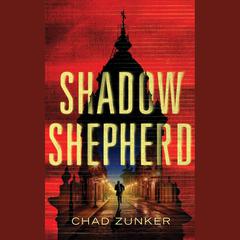 Shadow Shepherd by Chad Zunker audiobook