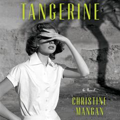 Tangerine by Christine Mangan audiobook