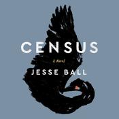 Census by  Jesse Ball audiobook
