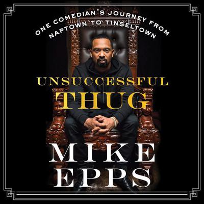 Unsuccessful Thug by Mike Epps audiobook