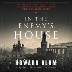 In the Enemy's House by Howard Blum audiobook
