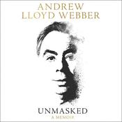 Unmasked by  Andrew Lloyd Webber audiobook