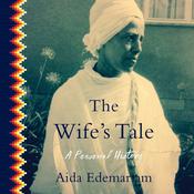 The Wife's Tale by  Aida Edemariam audiobook