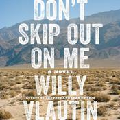 Don't Skip Out on Me by  Willy Vlautin audiobook