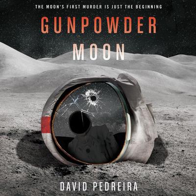 Gunpowder Moon by David Pedreira audiobook