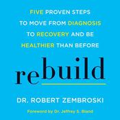 Rebuild by  Dr. Robert Zembroski audiobook
